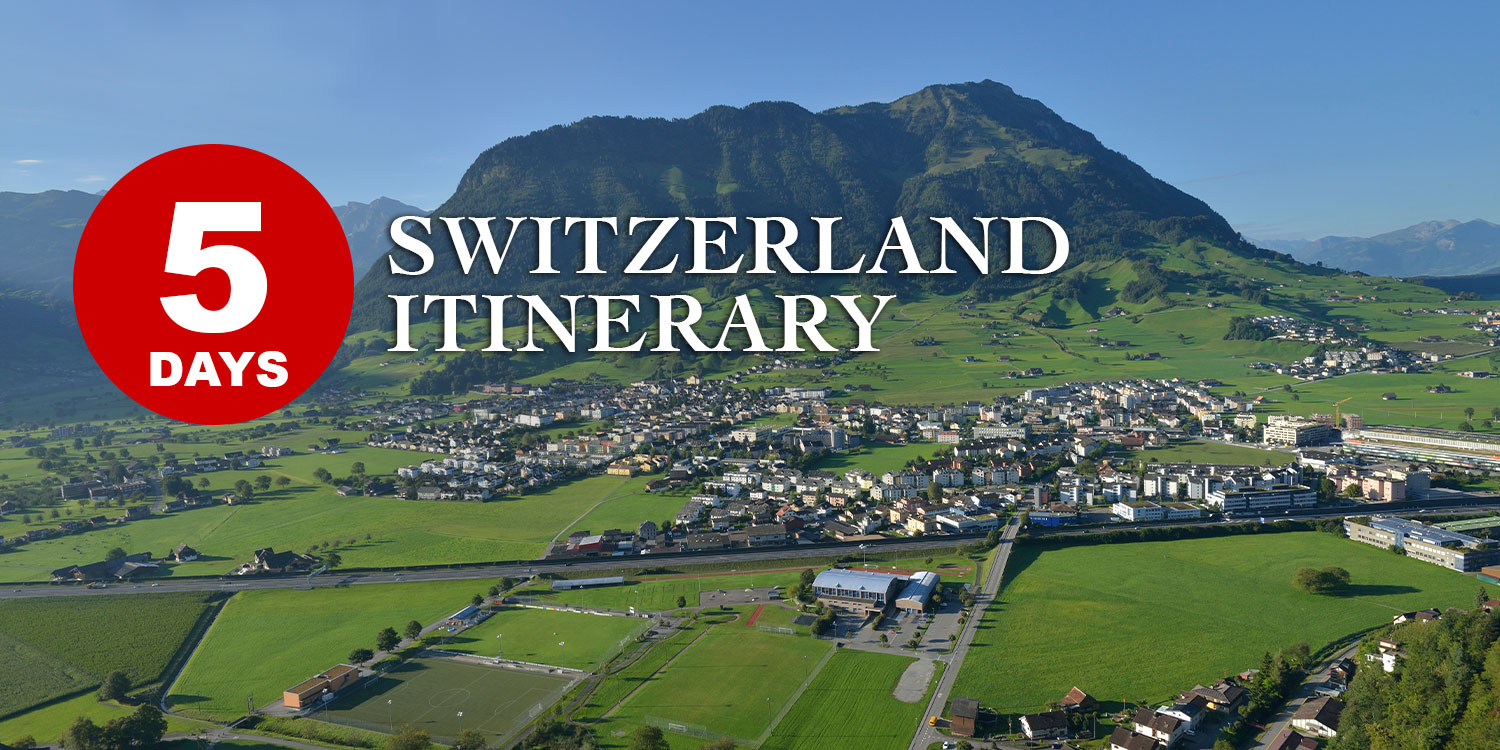 5 Days Switzerland Itinerary