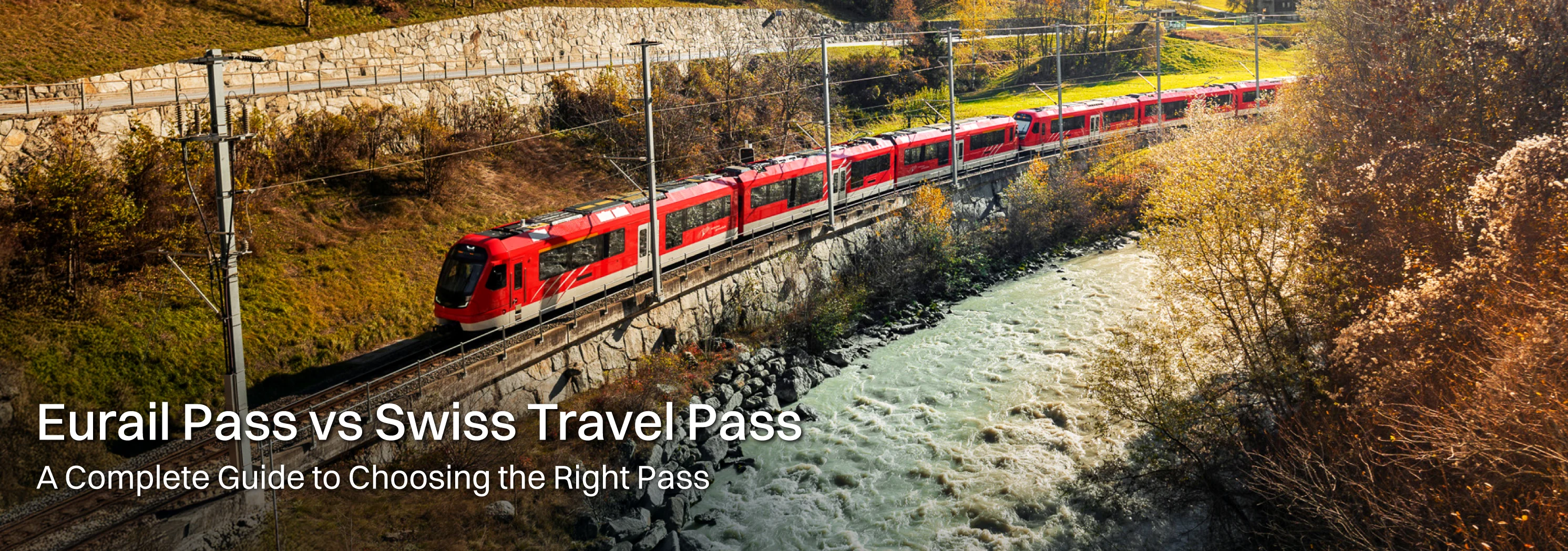 Eurail Pass vs Swiss Travel Pass