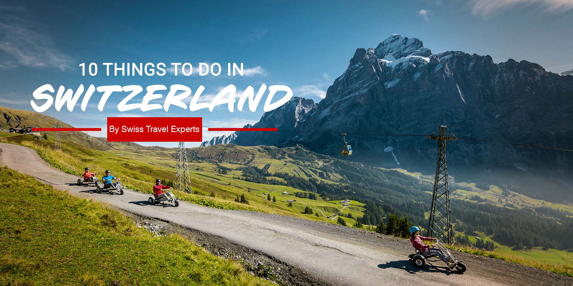 10 things to do in Switzerland